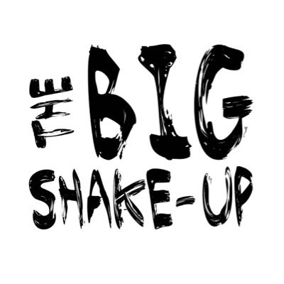 the big shake up